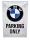 BMW Parking only metal sign (20x30 cm)