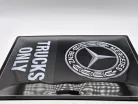 Mercedes-Benz - trucks only - metal poster metal sign (30x40cm)