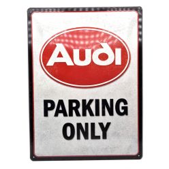 Audi Parking Only - metal sign (30x40cm)