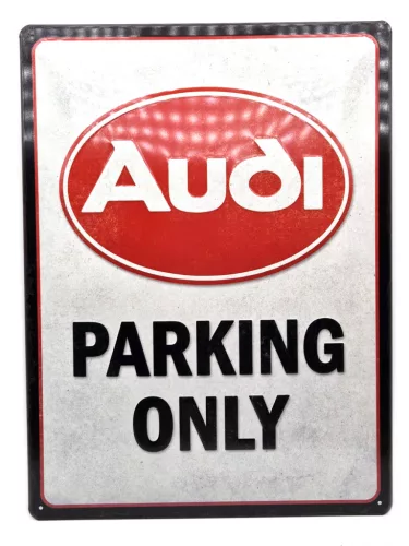 Audi Parking Only - metal sign (30x40cm)