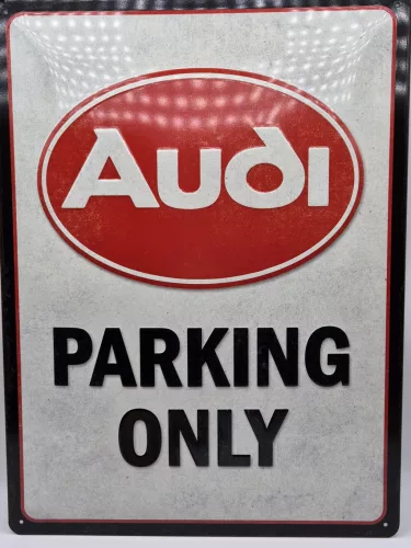 Audi Parking Only - metal sign (30x40cm)