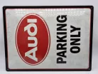 Audi Parking Only - metal sign (30x40cm)